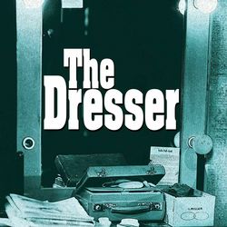The Dresser by Ronald Harwood