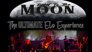 Ticket to the Moon: The ELO Experience @ Boca Black Box