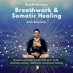 Breathwork and Somatic Healing with Nicolleta