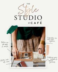 CAFÉ Appliances Introduces The Style Studio, Your Kitchen Design Resource