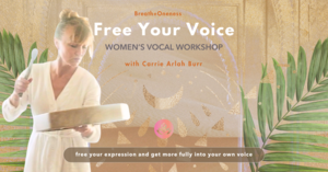 Free Your Voice: Women’s Vocal Workshop