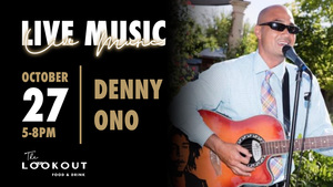 Denny Ono LIVE at The LookOut