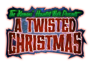 A Twisted Christmas- the Keenans' Haunted Walk