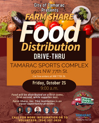 Food Distribution Farm Share Distribution Drive-Thru Presented by the City of Tamarac