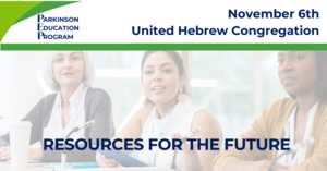 Resources for the Future: Parkinson Education Program