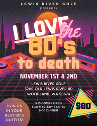 Murder Mystery Dinner - I Love the 80's to Death!