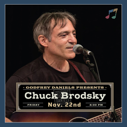 Chuck Brodsky, with our guest Larry Ahearn – An Evening of the Genuine, Quirky, and Rootsy