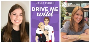 DRIVE ME WILD! A Conversation with Author Carly Robyn and Lauren Margolin at The Book Stall