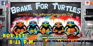 Brake For Turtles LIVE at The Jefferson Democratic Club