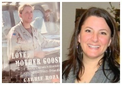 Love, Mother Goose: A U.S. Army Captain's Stories  of Surviving the Sunni Triangle