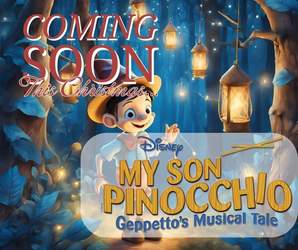 Auditions for Disney's MY SON PINOCCHIO!!!