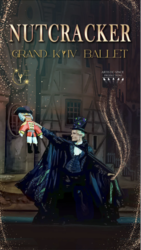 Grand Kyiv Ballet Presents the Nutcracker Ballet