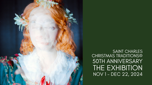 Christmas Traditions® 50th Anniversary – The Exhibition
