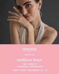 Melissa Kaye Fine Jewelry Trunk Show + Personal Appearance