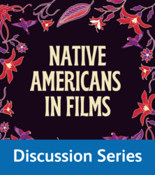 Chappaqua Library Online Discussion Series: Native American Heritage in Films - Part 2