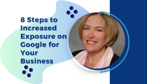 8 Steps to Increased Exposure on Google for Your Business