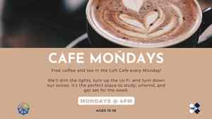 Cafe Mondays
