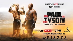 Tyson vs Paul: Official Watch Party at Piazza - FREE COVER!