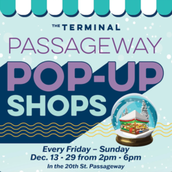 Holiday Passageway Pop-Up Shop at The Terminal