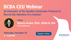 BCBA CEU Webinar: Journal Club: An Extension of the Speaker Immersion Protocol