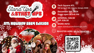 Standups & Startups - ATL Holiday 2024 Edition