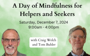 A Day of Mindfulness for Helpers and Seekers