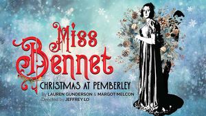 TheatreWorks Silicon Valley presents "Miss Bennet: Christmas at Pemberley"