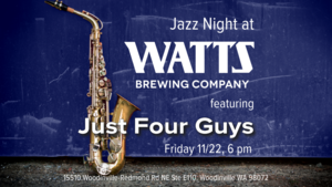 Watts Brewing Jazz Night with Just Four Guys