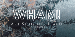 Winter Holiday Art Market (WHAM!)