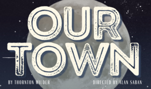 Our Town Dec. 6–7, 2024