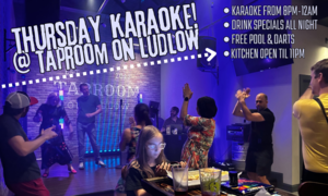 Thursday Karaoke @ The Taproom On Ludlow