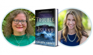 Sharon Short in conversation with Jessica Strawser discussing and signing Trouble Island: A Novel