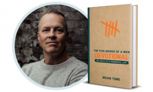 Brian Tome signing The Five Marks of a Man Devotional: 60 Days to a Powerful Life