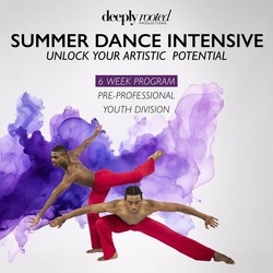 Deeply Rooted Summer Dance Intensive Audition