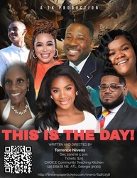 This Is The Day! Stage Play written and directed by Torrence Nivens