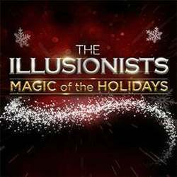 Illusionists Magic of the Holidays
