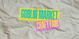 Goblin Market Craft Fair