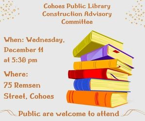 Cohoes Public Library Construction Advisory Committee Meeting