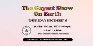 The Gayest Show on Earth