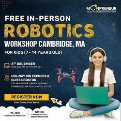 Free Robotics Workshop For Kids at Cambridge, MA (7-14Yrs)