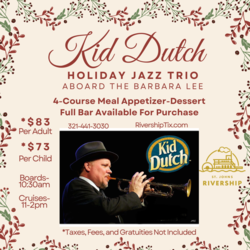 St Johns Rivership Co:  Kid Dutch Holiday Jazz Trio Cruise in Sanford FL