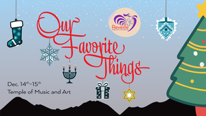 Reveille Presents: "Our Favorite Things" - A Holiday Show!
