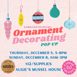 Ornament Making at Augie's!