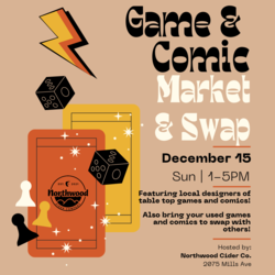 Game & Comic Market + Swap @ Northwood Cider