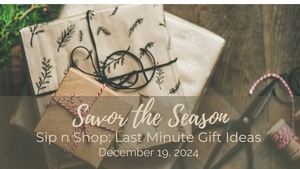 Sip n Shop: Last-Minute Gifts