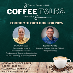 Coffee Talks Presented by ProService Hawaii: Economic Outlook for 2025
