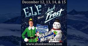 Holiday Matinee: ELF and JACK FROST