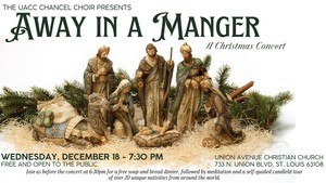 Union Avenue Christian Church  Chancel Choir Christmas Concert "Away in A Manger"
