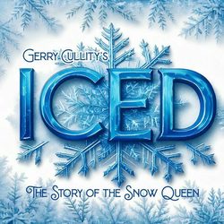 ICED: The Story of the Snow Queen @ Desert Stages Theatre
