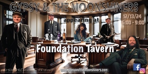 Gypsy & the Moonshiners LIVE at Foundation Tavern